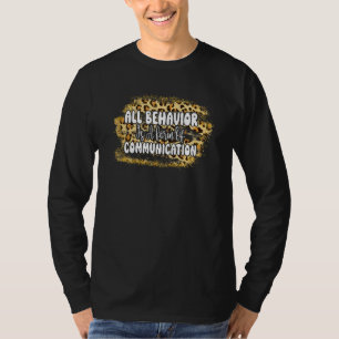 Behavior Technician Quote Communication Aba Therap T-Shirt