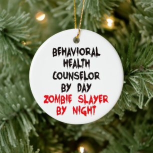 Behavioral Health Counselor Zombie Slayer Joke Ceramic Tree Decoration