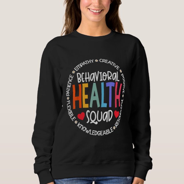 Behavioral Health Squad Specialist Behavior Analys Sweatshirt (Front)