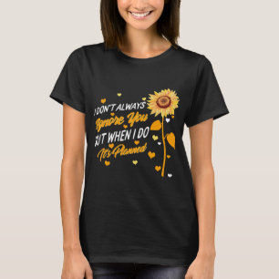 Behaviour Analyst ABA RBT BCBA Therapist Ignore T-Shirt