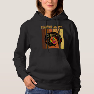 Behaviour Analyst Afro African American Black Hist Hoodie