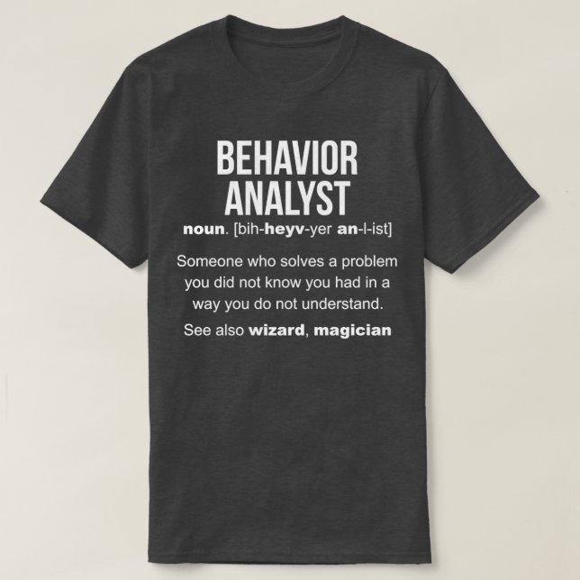 Behaviour Analyst Definition T-Shirt (Design Front)