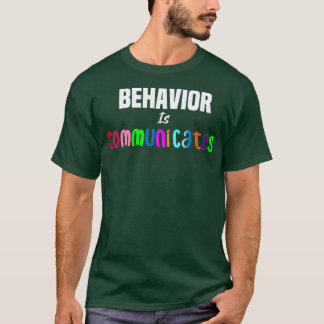 Behaviour Communication Neurodiversity Is Beautifu T-Shirt