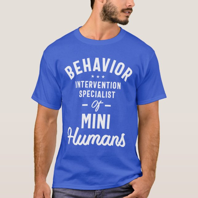 Behaviour Intervention Specialist Job Title Gift T-Shirt (Front)