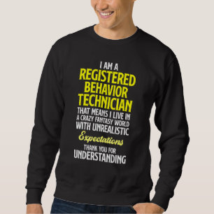 Behaviour Technician Behavioural Tech RBT 11 Sweatshirt