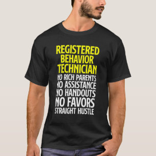 Behaviour Technician Behavioural Tech RBT 15 T-Shirt