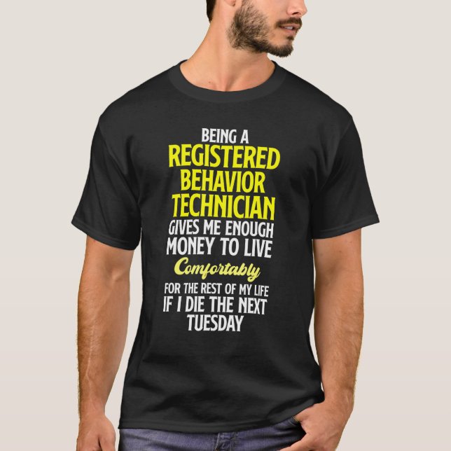 Behaviour Technician Behavioural Tech RBT 16 T-Shirt (Front)