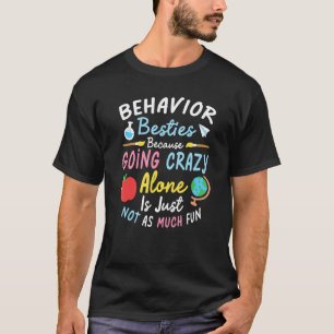 Behaviour Technician Besties ABA Therapist T-Shirt
