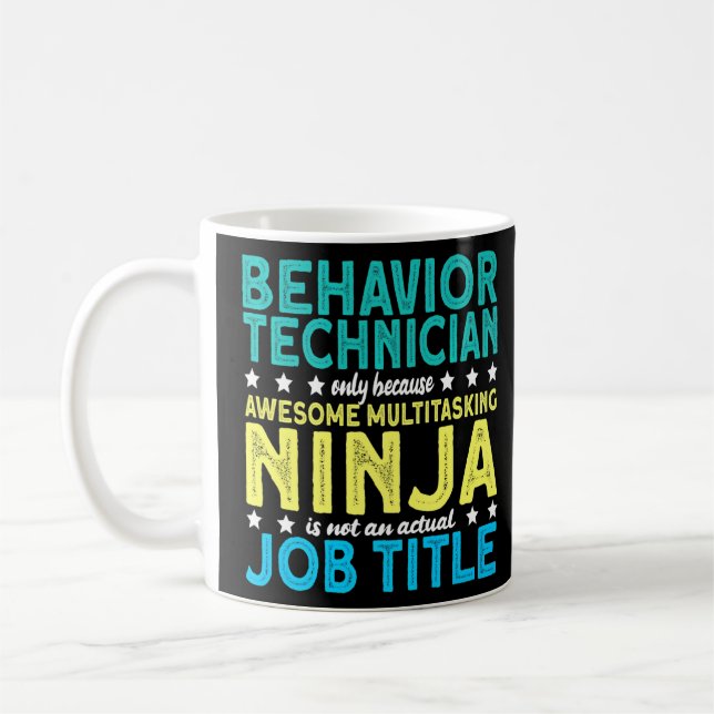 Behaviour Technician Ninja Aba Therapist  Coffee Mug (Left)