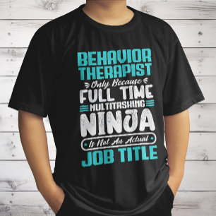 Behaviour Therapist Job Title Profession Career T-Shirt