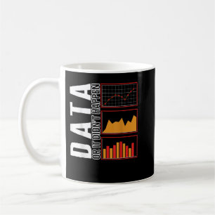Behavioural Analyst Data Or It Didn't Happen Autis Coffee Mug