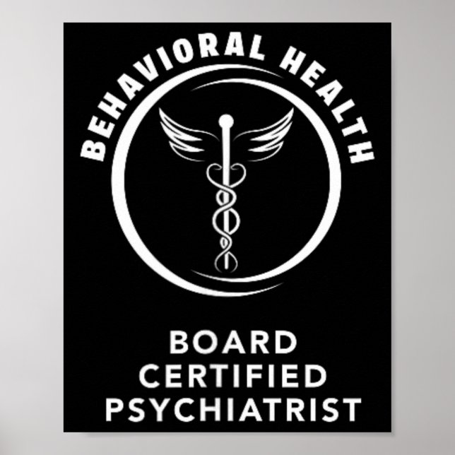 Behavioural And Mental Health Board Certified Psyc Poster (Front)