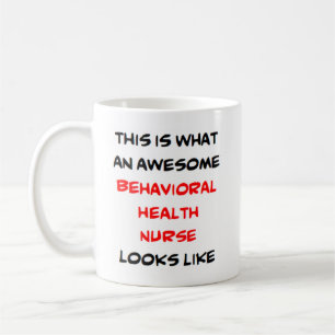 behavioural health nurse, awesome coffee mug
