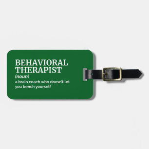 Behavioural Therapist Definition Gift Idea Luggage Tag