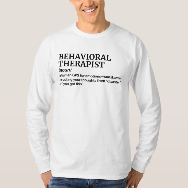 Behavioural Therapist Job Title Definition Shirt (Front)