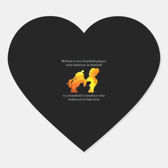 Behind Every Baseball Player Who Believes Himself Heart Sticker (Front)