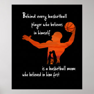 Behind Every Basketball Player Mum Who Believed Poster