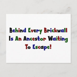 Behind Every Brickwall Is... Postcard