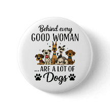 Behind Every Good Woman Are Lot Of Dogs | Funny