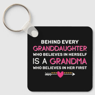 Behind Every Granddaughter Is A Grandma Key Ring