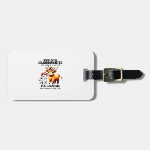 Behind Every Granddaughter Who Believes In Herself Luggage Tag