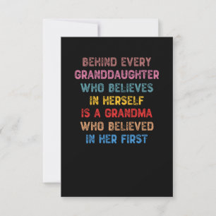 Behind Every Granddaughter Who Believes In Herself Thank You Card