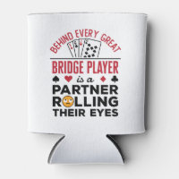 Behind Every Great Bridge Player Funny Saying