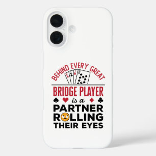 Behind Every Great Bridge Player Funny Saying iPhone 16 Case