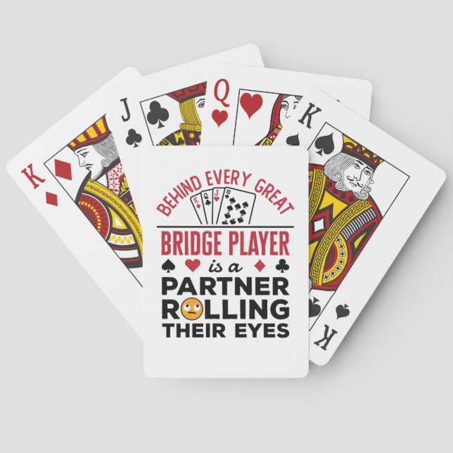 Behind Every Great Bridge Player Funny Saying Playing Cards (Back)