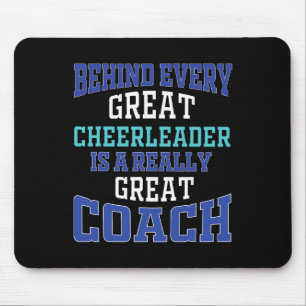 Behind Every Great Cheerleader - Cheer Coach Mouse Pad
