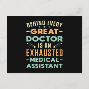 Behind Every Great Doctor Medical Assistant Funny Postcard