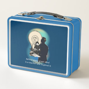 Behind Every Great Mind Is A Teacher Who Inspired  Metal Lunch Box