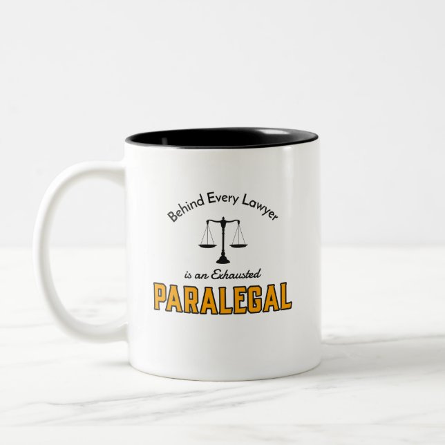 Behind Every Lawyer is an Exhausted Paralegal Two-Tone Coffee Mug (Left)