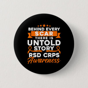 Behind Every Scar Rsd Crps Awareness 1  6 Cm Round Badge