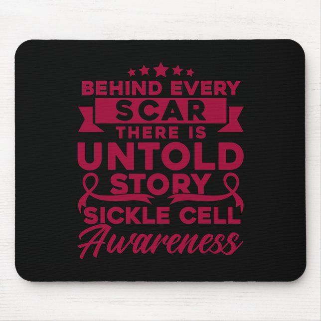 Behind Every Scar Sickle Cell Awareness  Mouse Pad (Front)