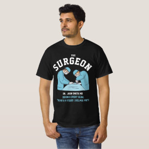 Behind every scar, there’s a story I helped write T-Shirt