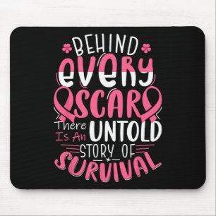 Behind Every Scar Untold Story Breast Cancer Aware Mouse Pad