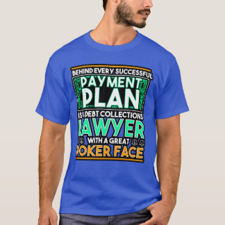 Behind Every Successful Payment Plan vintage T-Shirt