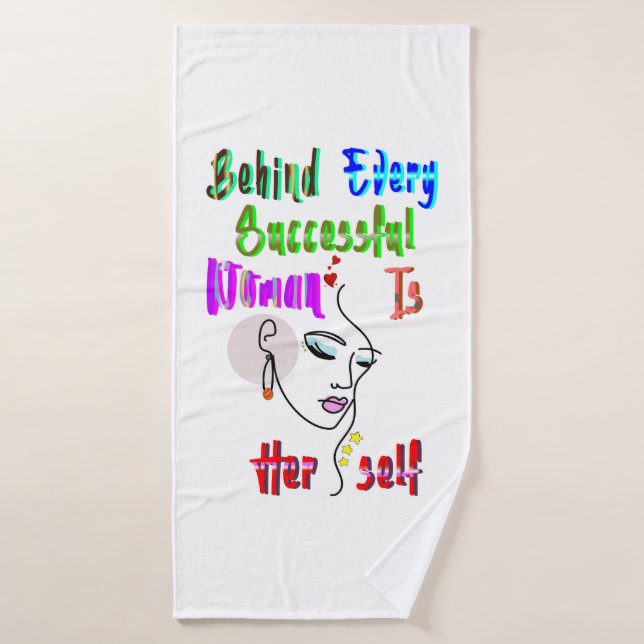 Behind Every Successful Woman Is Herself Bath Towel (Bath Towel)