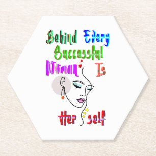 Behind Every Successful Woman Is Herself Paper Coaster