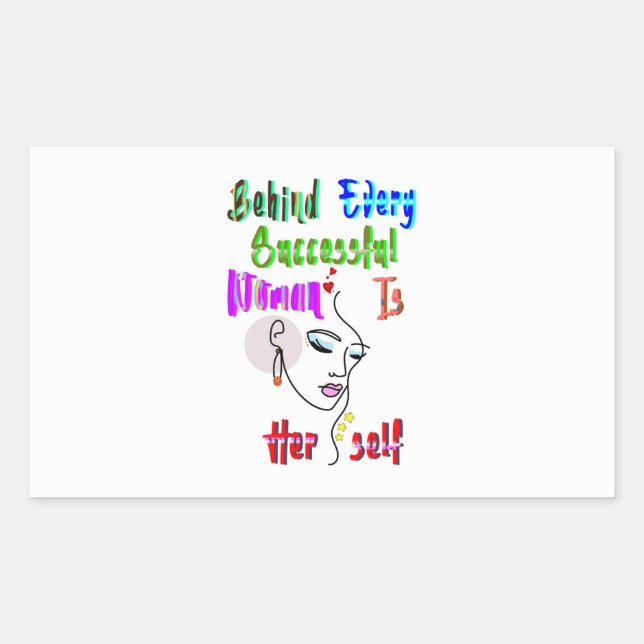 Behind Every Successful Woman Is Herself Rectangular Sticker (Front)