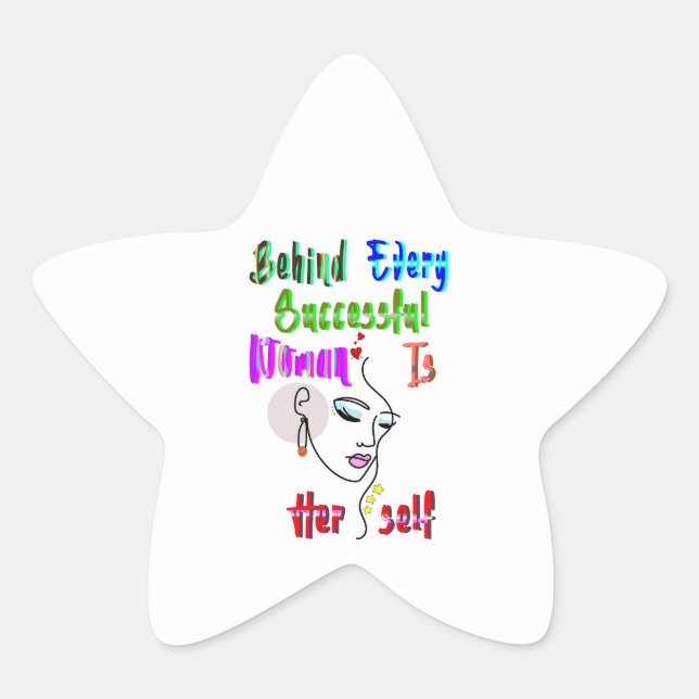 Behind Every Successful Woman Is Herself Star Sticker (Front)