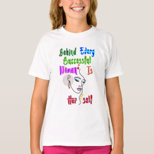 Behind Every Successful Woman Is Herself T-Shirt