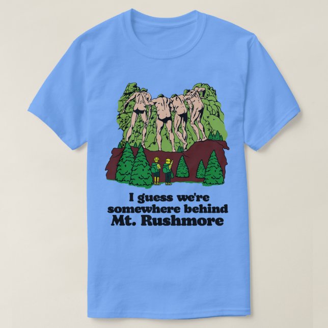 Behind Mt Rushmore T-Shirt (Design Front)