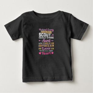 Behind Scout Is A Strong Aunt Baby T-Shirt
