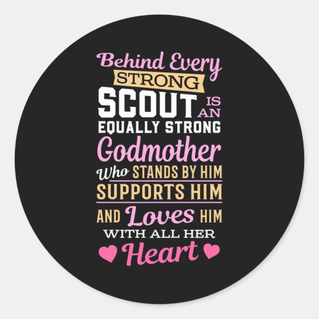 Behind Scout Is A Strong Godmother Classic Round Sticker (Front)