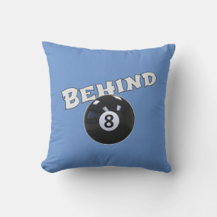 Behind The Eight Ball Funny "Behind the 8 Ball" Cushion