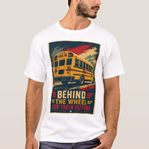 Behind The Wheel For Their Future School Bus Drive T-Shirt