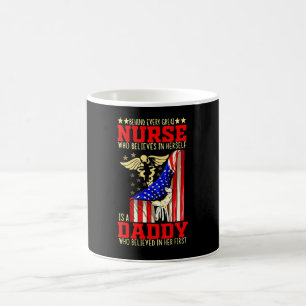 Behinds Nurse Who Believes In Herself Is A Daddy B Coffee Mug