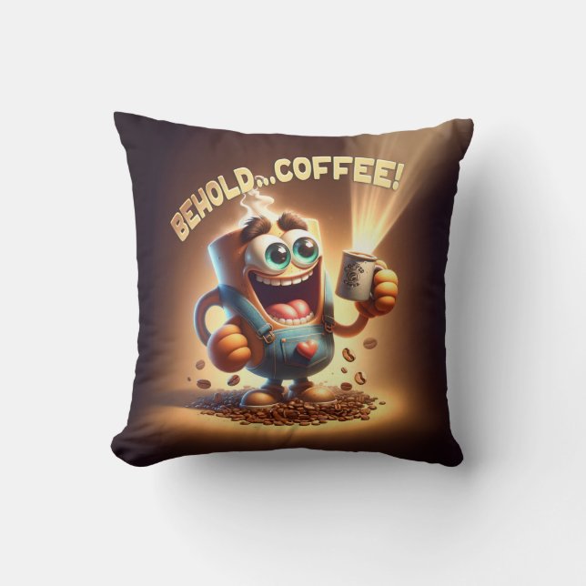 Behold...Coffee! Cushion (Front)